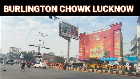 Burlington Chauraha, Lucknow